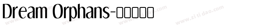 Dream Orphans字体转换